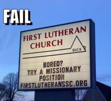 funny sex picture Bored? Try A Missionary Position church sign