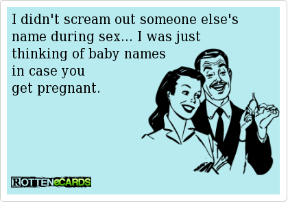 funny sex ecard screaming someone else's name during sex