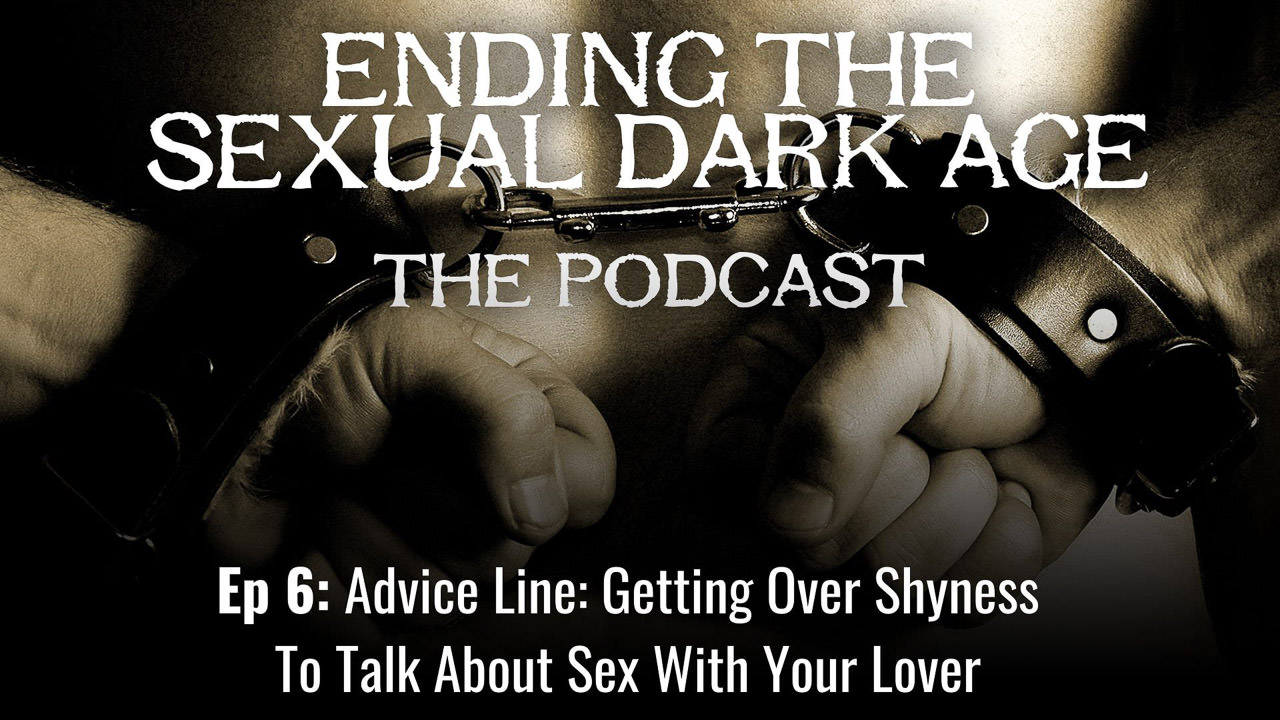 Episode 6 | Advice Line: Getting Over Shyness To Talk About Sex With Your Lover Episode 6 | Advice Line: Getting Over Shyness To Talk About Sex With Your Lover